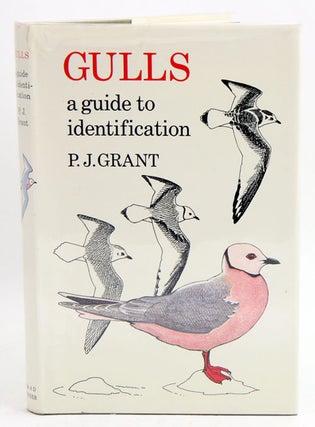 Stock ID 17587 Gulls: a guide to identification. P. J. Grant