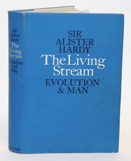 Stock ID 17598 The living stream: a restatement of evolution theory and its relation to the spirit of man. Alister Hardy.