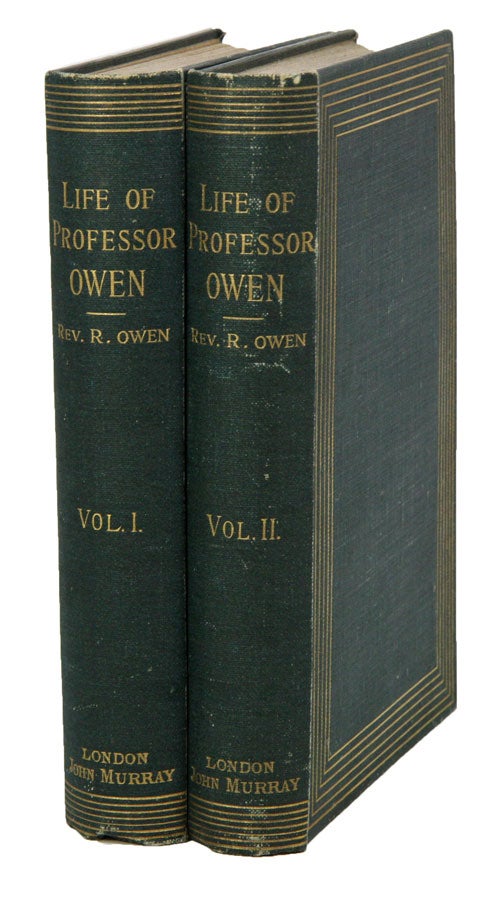 Stock ID 17690 The life of Richard Owen, by his grandson ... with the scientific portions revised by C. Davies Sherborn. Also, an essay on Owen's position in anatomical science by the Right Hon. T. H. Huxley. Richard Owen.