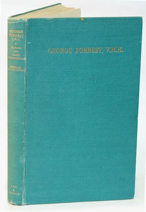 Stock ID 17777 The journeys and plant introductions of George Forrest. J. Macqueen Cowan