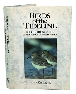 Birds of the tideline: shorebirds of the northern hemisphere. Alan Richards.