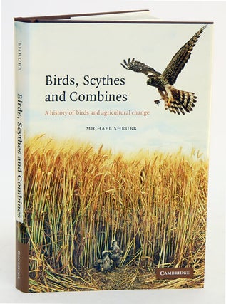 Stock ID 18261 Birds, scythes and combines: a history of birds and agricultural change. Michael...