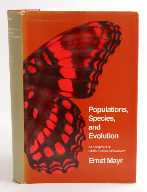 Populations, species and evolution: an abridgement of animal species and  evolution | Ernst Mayr