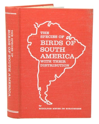 Stock ID 18538 The species of birds of South America and their distribution. Rodolphe Meyer de...