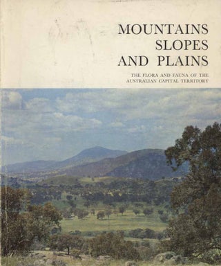 Stock ID 18594 Mountains, slopes and plains: the flora and fauna of the Australian Capital...