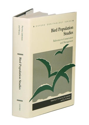 Stock ID 18605 Bird population studies: relevance to conservation and management. C. M. Perrins