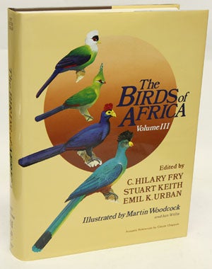 Stock ID 18628 The birds of Africa, volume three: Parrots to woodpeckers. Leslie H. Brown, C....
