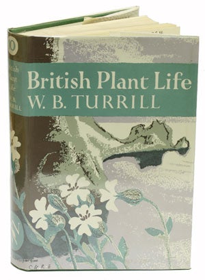 Stock ID 18691 British plant life. W. B. Turrill