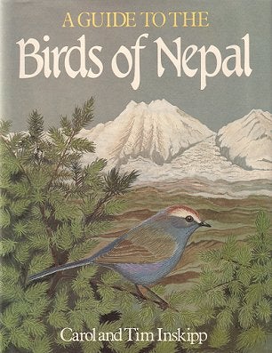 Stock ID 1870 A guide to the birds of Nepal. Carol Inskipp, Tim Inskipp