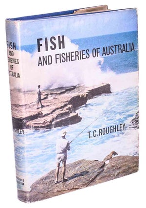 Stock ID 18790 Fish and fisheries of Australia. T. C. Roughley
