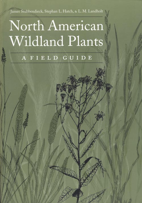 Stock ID 18804 North American wildland plants: a field guide. James Stubbendieck.