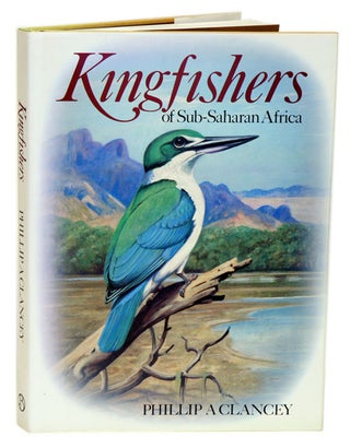Stock ID 18860 Kingfishers of sub-Saharan Africa. Phillip A. Clancey