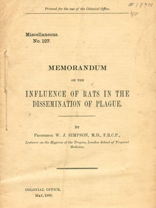 Stock ID 18901 Memorandum on the influence of rats in the dissemination of plague. W. J. Simpson