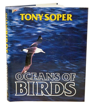 Oceans of birds. Tony Soper.