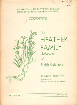 Stock ID 18966 The heather family (Ericaceae) of British Columbia. Adam F. Szczawinski