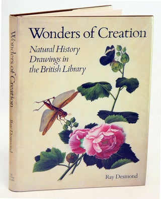 Stock ID 1898 Wonders of creation: natural history drawings in the British Library. Ray Desmond