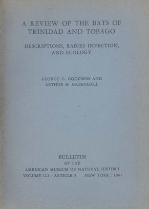 Stock ID 19057 A review of the Bats of Trinidad and Tobago: descriptions, rabies infection, and...