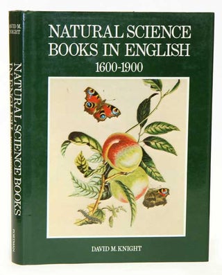 Stock ID 1917 Natural science books in English, 1600-1900. David M. Knight
