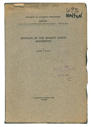Revision of the rodent genus Aplodontia. Walter P. Taylor.