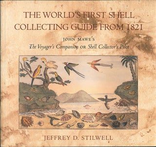 Stock ID 19253 The voyager's companion; or shell collector's pilot. The world's first shell...