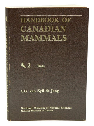 Stock ID 19308 Handbook of Canadian mammals, 2: Bats. C. G. van Zyll de Jong