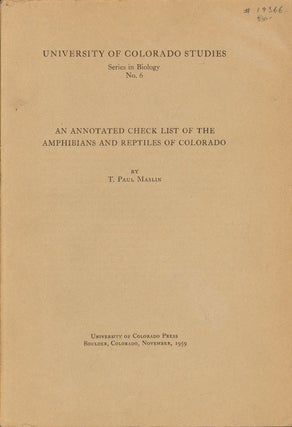Stock ID 19366 An annotated check list of the amphibians and reptiles of Colorado. T. Paul Maslin