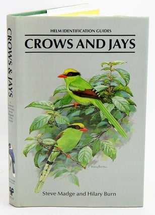 Stock ID 1937 Crows and jays: a guide to the crows, jays and magpies of the world. Steve Madge,...