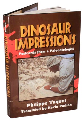 Stock ID 19439 Dinosaur impressions - postcards from a paleontologist. Philippe Taquet