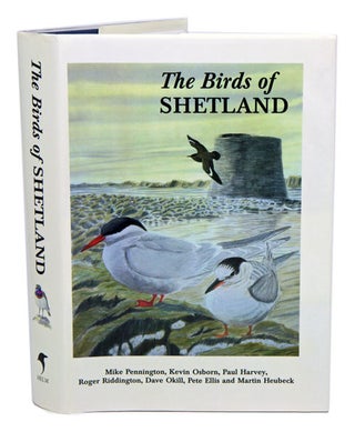 Stock ID 19515 The birds of Shetland. Mike Pennington