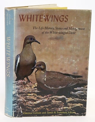 Stock ID 19684 Whitewings: the life history, status and management of the White-winged dove....