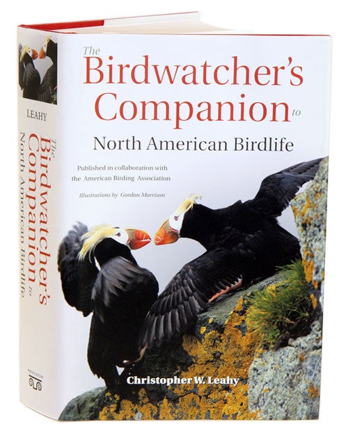 Stock ID 19820 The birdwatcher's companion to North American birdlife. Christopher W. Leahy.