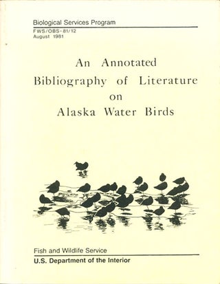 Stock ID 19843 An annotated bibliography of literature on Alaskan water birds. Colleen Handel