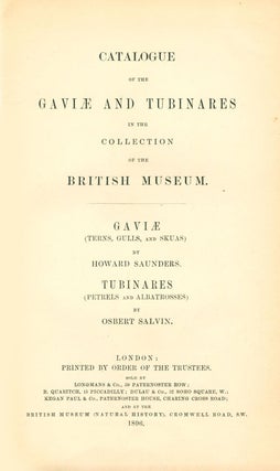 Catalogue of the Gaviae and Tubinares in the Collection of the British Museum [Catalogue of Birds in the British Museum, volume 25].