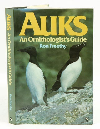 Auks: an ornithologist's guide. Ron Freethy.