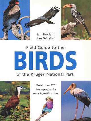 Field guide to the birds of the Kruger National Park