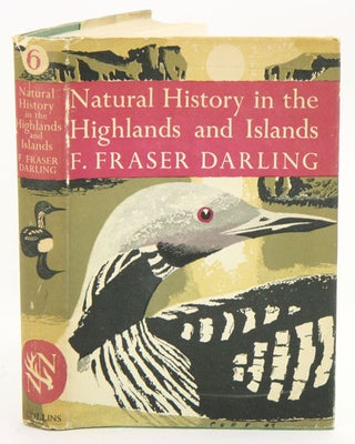 Stock ID 20220 Natural History in the highlands and islands. F. Fraser N. Darling