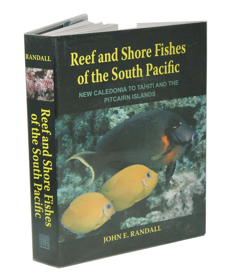 Stock ID 20253 Reef and shore fishes of the South Pacific: New Caledonia to Tahiti and the Pitcairn Islands. John E. Randall.