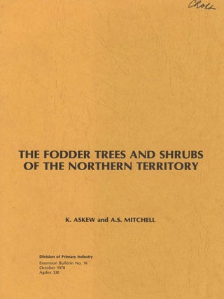 Stock ID 20405 The fodder trees and shrubs of the Northern Territory: Extension bulletin no.16,...