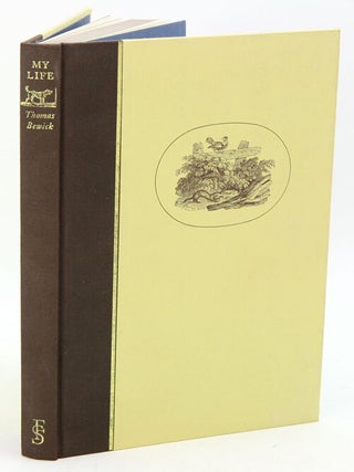 Stock ID 20456 Thomas Bewick. My life. Iain Bain