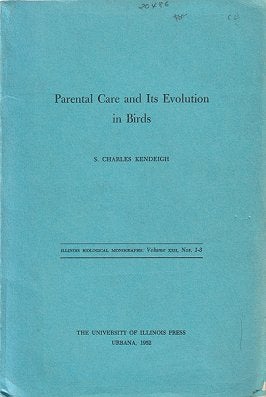 Stock ID 20486 Parental care and its evolution in birds. S. Charles Kendeigh