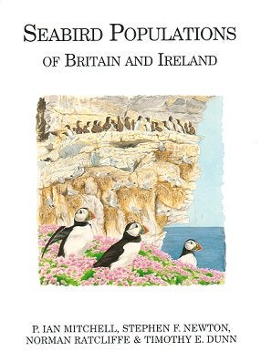 Seabird populations of Britain and Ireland. P. Ian Mitchell.