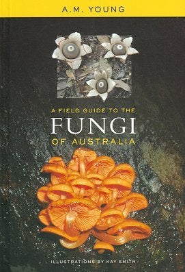 A field guide to the fungi of Australia.