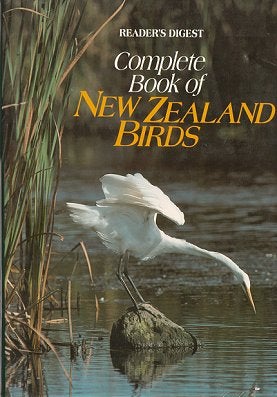 Stock ID 20927 Reader's Digest complete book of New Zealand birds. Reader's Digest