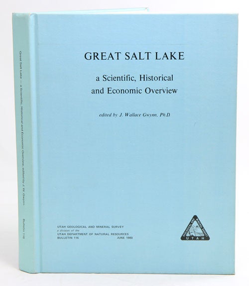 Stock ID 20978 Great Salt lake: a scientific, historical and economic overview. J. Wallace Gwynn.
