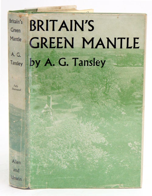 Stock ID 21013 Britain's green mantle. A. G. Tansley.