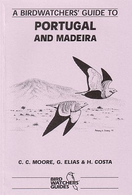 Stock ID 21185 A birdwatchers' guide to Portugal and Madeira. C. C. Moore