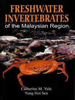 Stock ID 21203 Freshwater invertebrates of the Malaysian region. Catherine Yule, Yong Hoi Sen