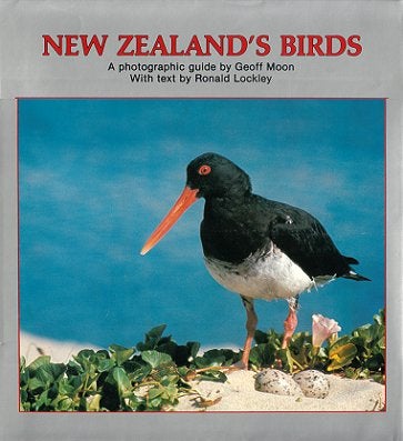Stock ID 21268 New Zealand's birds: a photographic guide by Geoff Moon. Ronald Lockley.