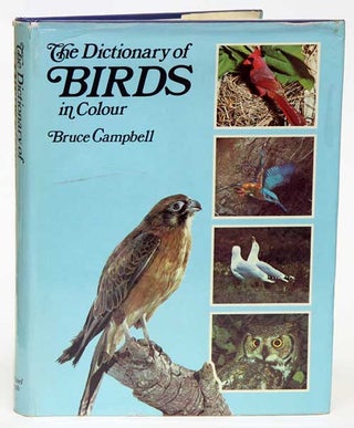 The dictionary of birds in colour. Bruce Campbell.