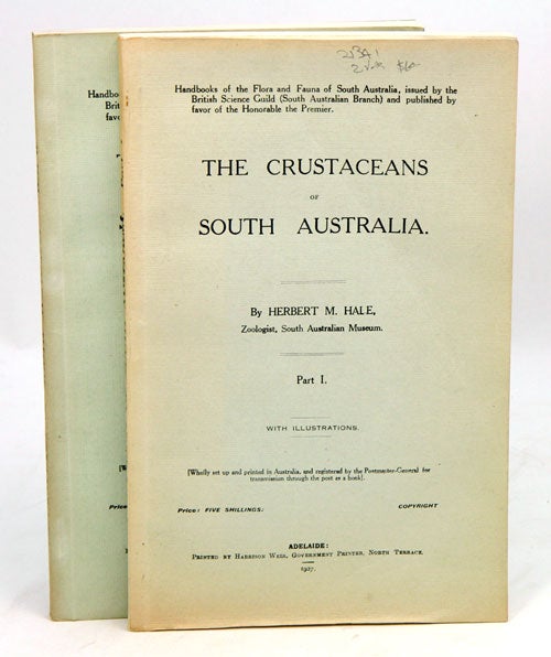 Stock ID 21341 The crustaceans of South Australia. Herbert M. Hale.